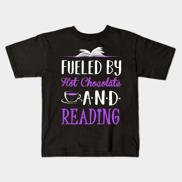 Fueled Bu Hot Chocolate and Reading Kids T-Shirt by KsuAnn